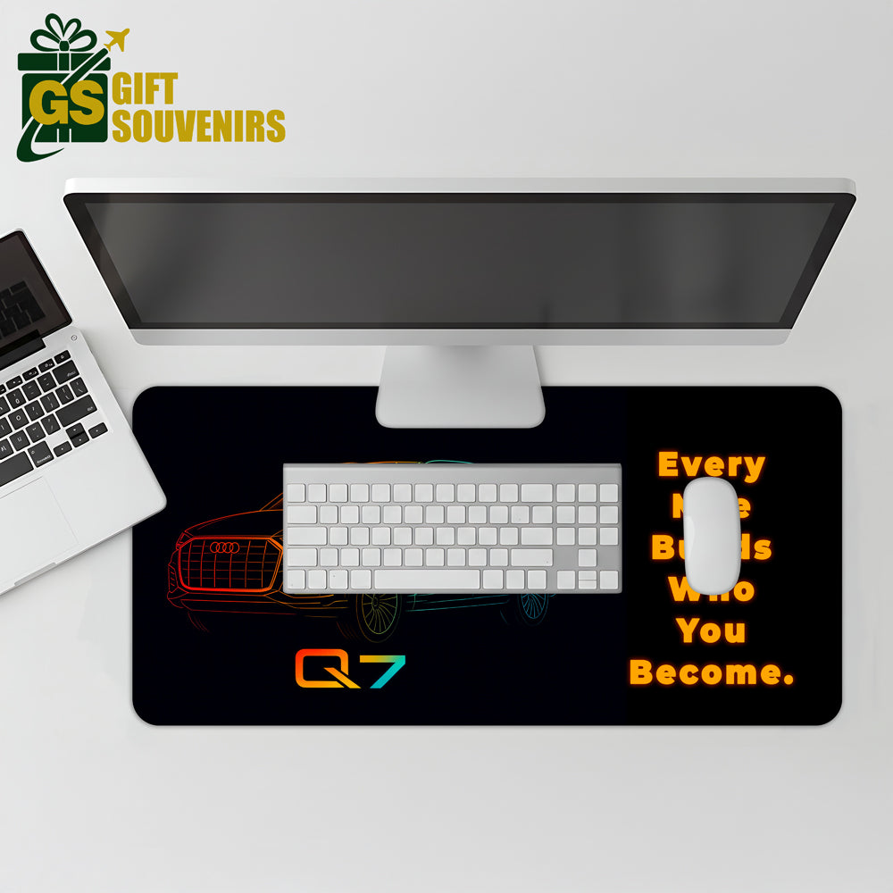 Every Mile Builds Who You Become – Audi Q7 Desk Pad | Desk Mat