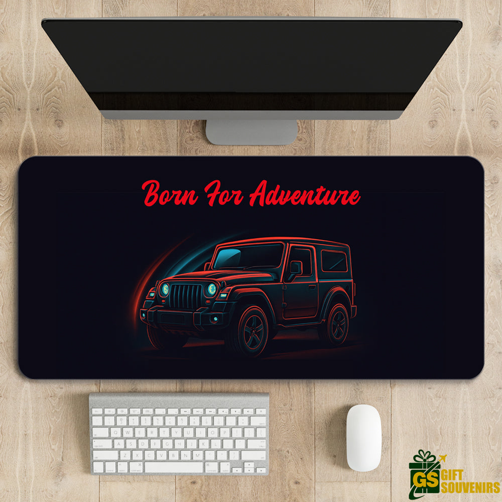 Born for Adventure Thar inspired deskpad for office desk