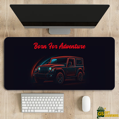 Born for Adventure Thar inspired deskpad for office desk