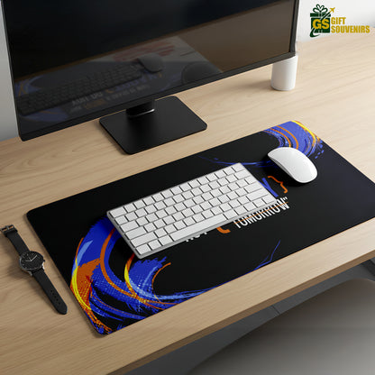 Your Future Is Created Today – Inspirational Desk Pad | Desk Mat